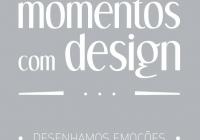 Momentos com Design