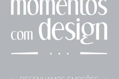 Momentos com Design